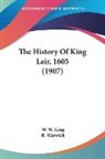 W. W. Greg, R. Warwick - The History Of King Leir, 1605 (1907)