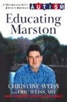 Weiss, Christine Weiss, Dr. Eric Weiss, Eric Weiss - Educating Marston