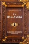 Neville Goddard, David Allen - Neville Goddard The Wish Fulfilled