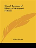 William Andrews - Church Treasury of History, Custom and Folklore