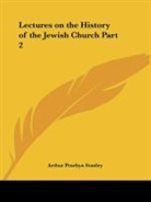 Arthur Penrhyn Stanley - Lectures on the History of the Jewish Church Part 2