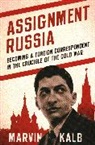 Marvin Kalb, Now Seni - Assignment Russia