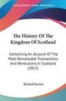 Richard Burton - The History Of The Kingdom Of Scotland