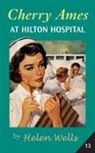 Helen Wells, Helen Wells - CHERRY AMES AT HILTON HOSPITAL