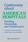 Rogers J Hollingsworth, Rogers J. Hollingsworth - Controversy about American Hospitals