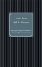 Yehuda Shenef - Buch der Wortungen