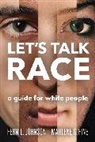 Marlene G. Fine, Fern L. Johnson, Fern L. Fine Johnson - Let''s Talk Race