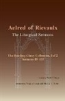 Aelred of Rievaulx - Liturgical Sermons, Volume 1