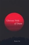 Rainie Oet - GLORIOUS VEILS OF DIANE