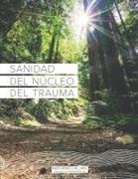 Marti Wibbels - Sanidad del Núcleo Del Trauma