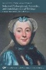 Julie Candler Hayes, Marieâ€“genevieve Thiroux Dâ€²arcon, Marie-genevieve Thiroux D'arcon, Marie–genevieve Thiroux D'arcon, Marie-Geneviève-Ch Thiroux d'Arconville, Julie Candler Hayes... - Selected Philosophical, Scientific, and Autobiographical Writings