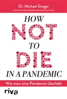 Michael Greger, Michael (Dr.) Greger - How not to die in a pandemic