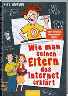 Pete Johnson, Thorsten Saleina - Wie man seinen Eltern das Internet erklärt (Eltern 4)