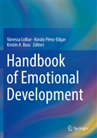 Kristin A Buss, Kristin A. Buss, Vanessa LoBue, Koral Pérez-Edgar, Koraly Pérez-Edgar - Handbook of Emotional Development