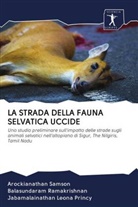 Jabamalainathan Leona Princy, Balasundaram Ramakrishnan, Arockianathan Samson - LA STRADA DELLA FAUNA SELVATICA UCCIDE