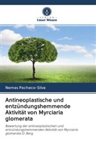 Nemes Pacheco-Silva - Antineoplastische und entzündungshemmende Aktivität von Myrciaria glomerata