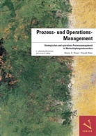 Daniel Peter, Bruno R. Waser - Prozess- und Operations-Management