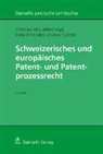 Carreira, Andrea Carreira, Andrea Carreira Carreira, Christian Hilti, Alfred Köpf, Demian Stauber - Schweizerisches und europäisches Patent- und Patentprozessrecht