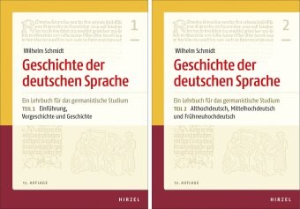 Wilhelm Schmid, Wilhelm Schmidt, Elisabeth Berner, Helmut Langner, Norber Richard Wolf, … - Geschichte der deutschen Sprache. Teil 1 und 2.Tl.1-2 Ein Lehrbuch für das germanistische Studium