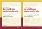 Wilhelm Schmid, Wilhelm Schmidt, Elisabeth Berner, Helmut Langner, Norber Richard Wolf, Norbert Richard Wolf... - Geschichte der deutschen Sprache. Teil 1 und 2. Tl.1-2