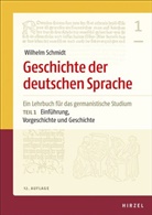 Wilhelm Schmidt, Elisabeth Berner, Helmut Langner, Norber Richard Wolf, Norbert Richard Wolf, Norbert Richard Wolf - Geschichte der deutschen Sprache. Tl.1