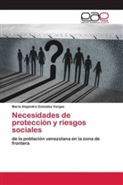 María Alejandra González Vargas - Necesidades de protección y riesgos sociales