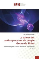 Lou Sôho Prisca GOORE - La valeur des anthroponymes du peuple Gouro de Sinfra
