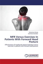Samiksha Dandekar, Shrikrishna Shinde - MFR Versus Exercises In Patients With Forward Head Posture