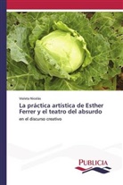 Violeta Nicolás - La práctica artística de Esther Ferrer y el teatro del absurdo