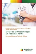 Bruno Da Silva Brito, Allan Da Silva Fernandes, Fabio Correia Lima Nepomuceno - Efeitos da Eletroestimulação Em Pacientes na UTI