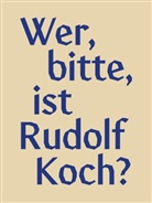 Klingspor Museum Offenbach - Wer, bitte, ist Rudolf Koch?