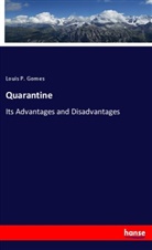 Louis P Gomes, Louis P. Gomes - Quarantine