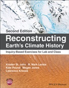 Megan Jones, Jones Megan, Lawrence Krissek, Krissek Lawrence, R Mar Leckie, R Mark Leckie... - Reconstructing Earth''s Climate History