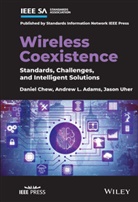 Andrew Adams, Andrew L Adams, Andrew L. Adams, D Chew, Danie Chew, Daniel Chew... - Wireless Coexistence