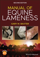 Baxter, Gary M Baxter, Gary M. Baxter, Gary M. (Colorado State University Baxter - Manual of Equine Lameness