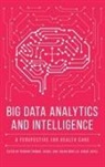 Vishal Goyal, Vishal Jain, Chuan-Ming Liu, Poonam Tanwar, Vishal Goyal, Vishal (Punjabi University Goyal... - Big Data Analytics and Intelligence