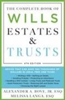 Alexander A Bove, Alexander A. Bove, Esq, Alexander A. Bove Jr. Esq., Jr., Melissa Langa... - Complete Book of Wills, Estates & Trusts (4th Edition)