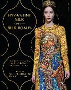 Sarah E Braddock Clarke, Ryoko Yamanaka Kondo, Sarah E. Braddock Clarke, Braddock Clarke Sarah E., Sarah E. Braddock Clarke, Ryoko Kondo... - Byzantine Silk on the Silk Roads