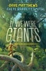 Clete Barrett Smith, Antonio Javier Caparo, Dave Matthews, Clete Smith, Clete Barrett Smith, Antonio Caparo... - If We Were Giants