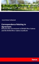 Parliament Great Britain, Great Britain Parliament - Correspondence Relating to Agreement