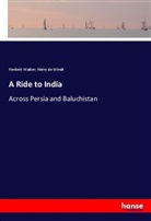 Harry De Windt, Herber Walker, Herbert Walker - A Ride to India