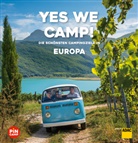 Christia Haas, Christian Haas, Gerhard von Kapff, Axe Klemmer, Axel Klemmer, Robert Köhler... - Yes we camp! Europa