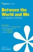 SparkNotes - Between the World and Me SparkNotes Literature Guide