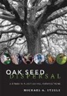 Michael A Steele, Michael A. Steele, Michael A. (Wilkes University) Steele - Oak Seed Dispersal