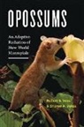 Sharon A. Jansa, Sharon A. (University of Minnesota) Jansa, Robert S. Voss, Robert S. (American Museum of Natural Histor Voss, Robert S. (American Museum of Natural History) Voss, Voss Robert S. - Opossums