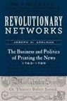 Joseph M Adelman, Joseph M. Adelman, Joseph M. (Assistant Professor of History Adelman - Revolutionary Networks