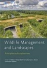 Chad J. Parent, William F. Porter, William F. (Professor Porter, Rosemary A. Stewart, David M. Williams, Chad J Parent... - Wildlife Management and Landscapes