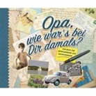 Monika Koprivova - Opa, wie war's bei dir damals?