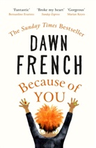 Dawn French - Because of You
