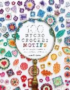 Steffi Glaves - 100 Micro Crochet Motifs